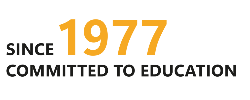 since 1977 committed to education

